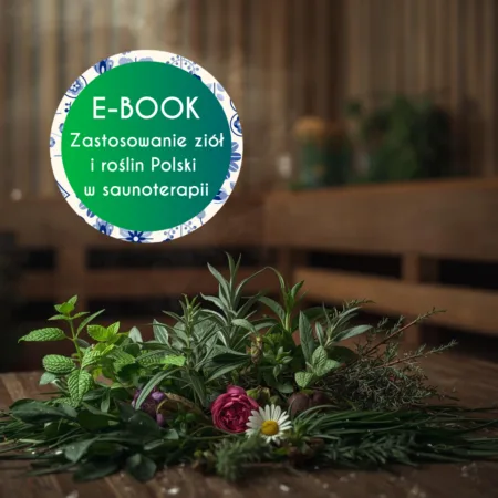 ebook Zastosowanie ziół i roślin Polski w saunoterapii