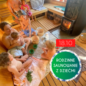 Saunowy Staw RODZINNIE – w terminie 18.10.2026 (14:00-17:00)