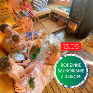 Saunowy Staw RODZINNIE – w terminie 13.09.2026 (14:00-17:00)